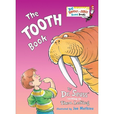 The Tooth Book - (Big Bright & Early Board Book) Abridged by  Dr Seuss (Board Book) | Target
