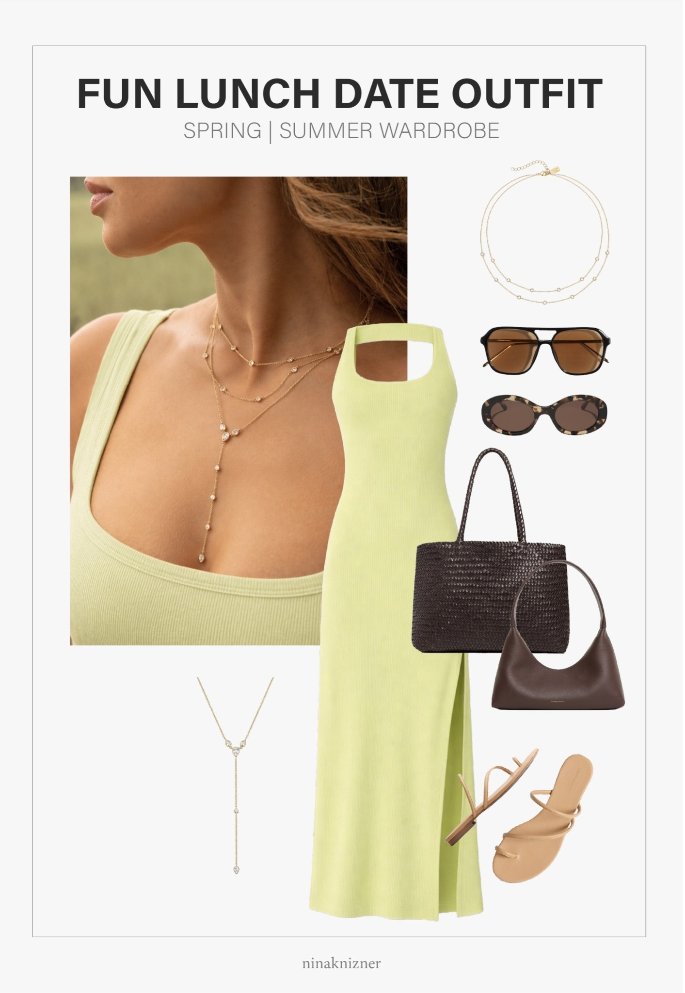 Bring the sunshine with this gorgeous honeydew dress. 

Stay classy with the oval sunglasses, or keep it cool with the aviators. The dark brown woven tote is the perfect utilitarian bag, or go with a smaller shoulder bag for feminine vibes.

Adore lariats and hand chains. Here, I’m adding a necklace set that’s delicate and feels very unique.


- L*space - London Midi Dress in Honeydew
- DIFF Eyewear - Lainey Oval Sunglasses in Espresso Tortoise Brown Sunglasses
- Electric Picks - Tay Set of 2 necklace in 14K Plated Gold (lifetime guarantee, get it replete for free)
- Madewell - Women’s Transport Early Weekender Woven Tote in Coffee Bean
- Mansur Gavriel - Candy Baguette Leather Shoulder Bag in Chocolate
- Reformation - Ludo Toe Ring Strappy Flat Sandals in Buff


#spring #springoutfits2026 #womenspringoutfits #summer #summeroutfits2026 #womensummeroutfits  #traveloutfits #travel #accessories #destinations #coastal #westcoast #coastalcalifornia #vacation #mediterranean #europeansummer #essentials #staples #capsulewardrobe #minimalist #ovalsunglasses #aviatorsunglasses #sunglasses  #mididress #springdress #summerdress #limegreen #pastel #leathersandals #beige #sandals #flats #slipons #shoes #springshoes #summershoes #travelshoes #strappysandals #straw #raffia #springbag #summerbag #vacationbag #bag #espresso #chocolatebrown #jewelry #lariat #gold

#LTKTravel #LTKSeasonal #LTKootd