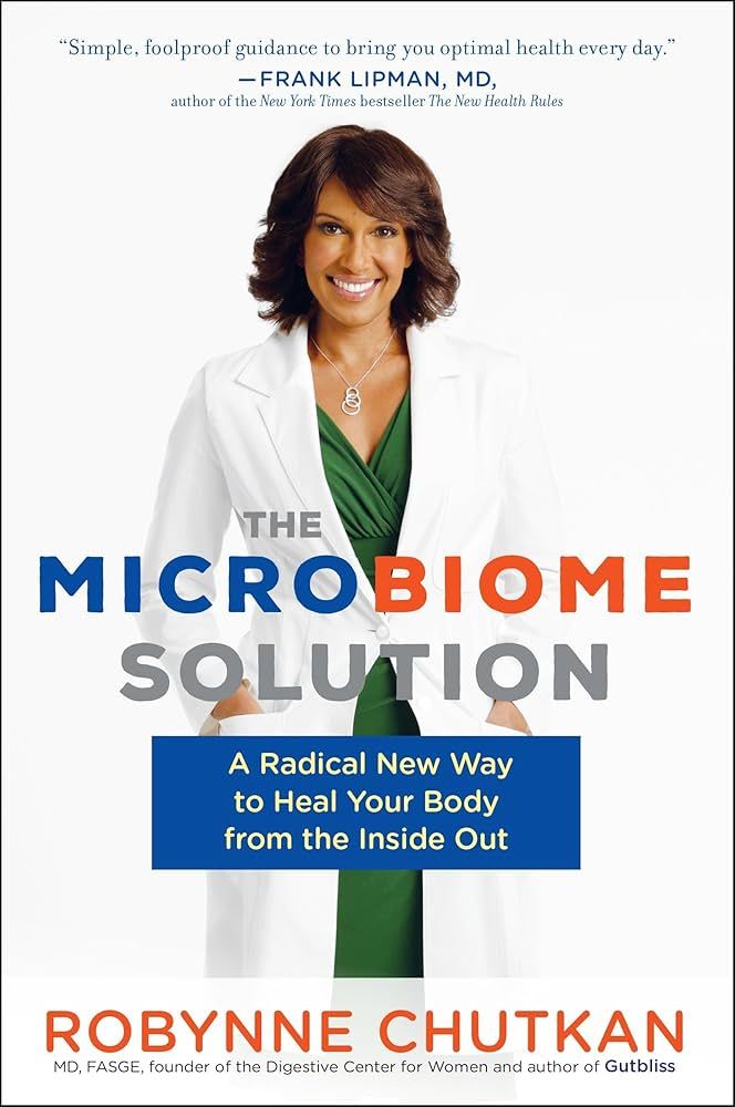 The Microbiome Solution: A Radical New Way to Heal Your Body from the Inside Out | Amazon (US)