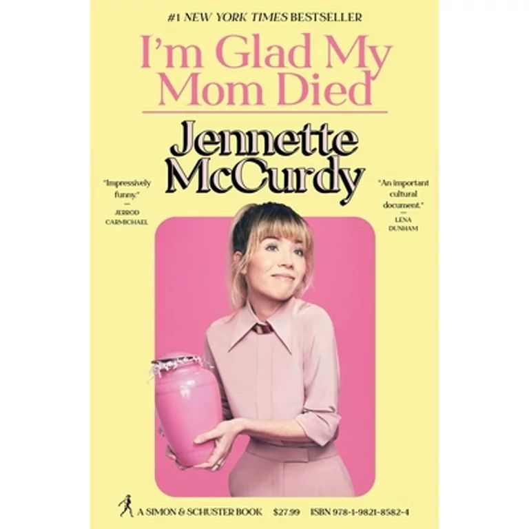 Pre-Owned I'm Glad My Mom Died (Hardcover 9781982185824) by Jennette McCurdy - Walmart.com | Walmart (US)