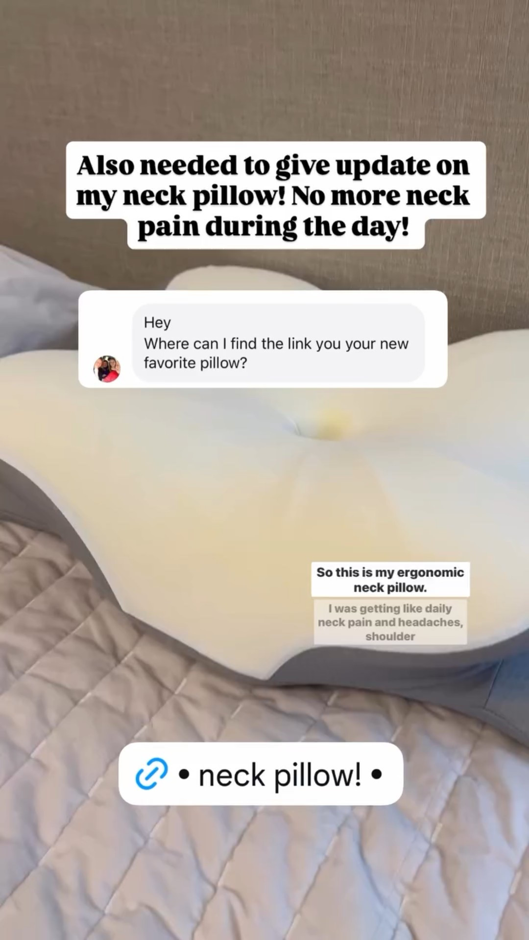 Also needed to give update on my neck pillow! No more neck pain during the day!