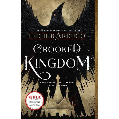 Crooked Kingdom - (Six of Crows) by Leigh Bardugo (Paperback) | Target