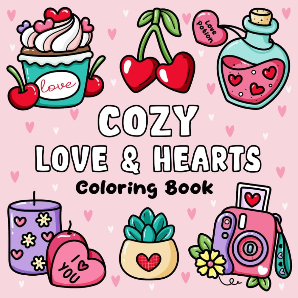 Cozy Love & Hearts Coloring Book: Bold and Easy Coloring Pages for Relaxation and Stress Relief, ... | Amazon (US)