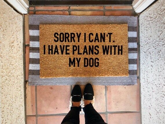 Sorry I can’t I have plans with my dog doormat, funny doormat, pet doormat, dog doormat | Etsy (US)