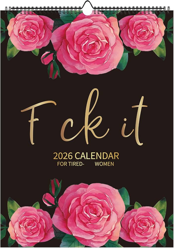 2026 New year Fu-ck It Calendar for Tired-Ass Women Hanging 12 Months for Office Home Funny Swear... | Amazon (US)