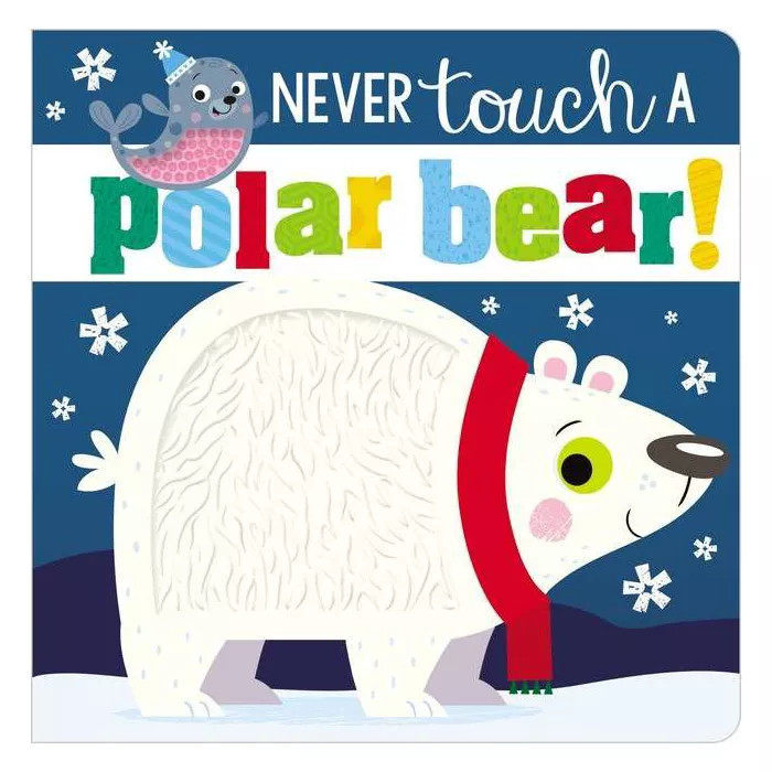 Never Touch A Polar Bear - by Stuart Lynch (Board Book) | Target