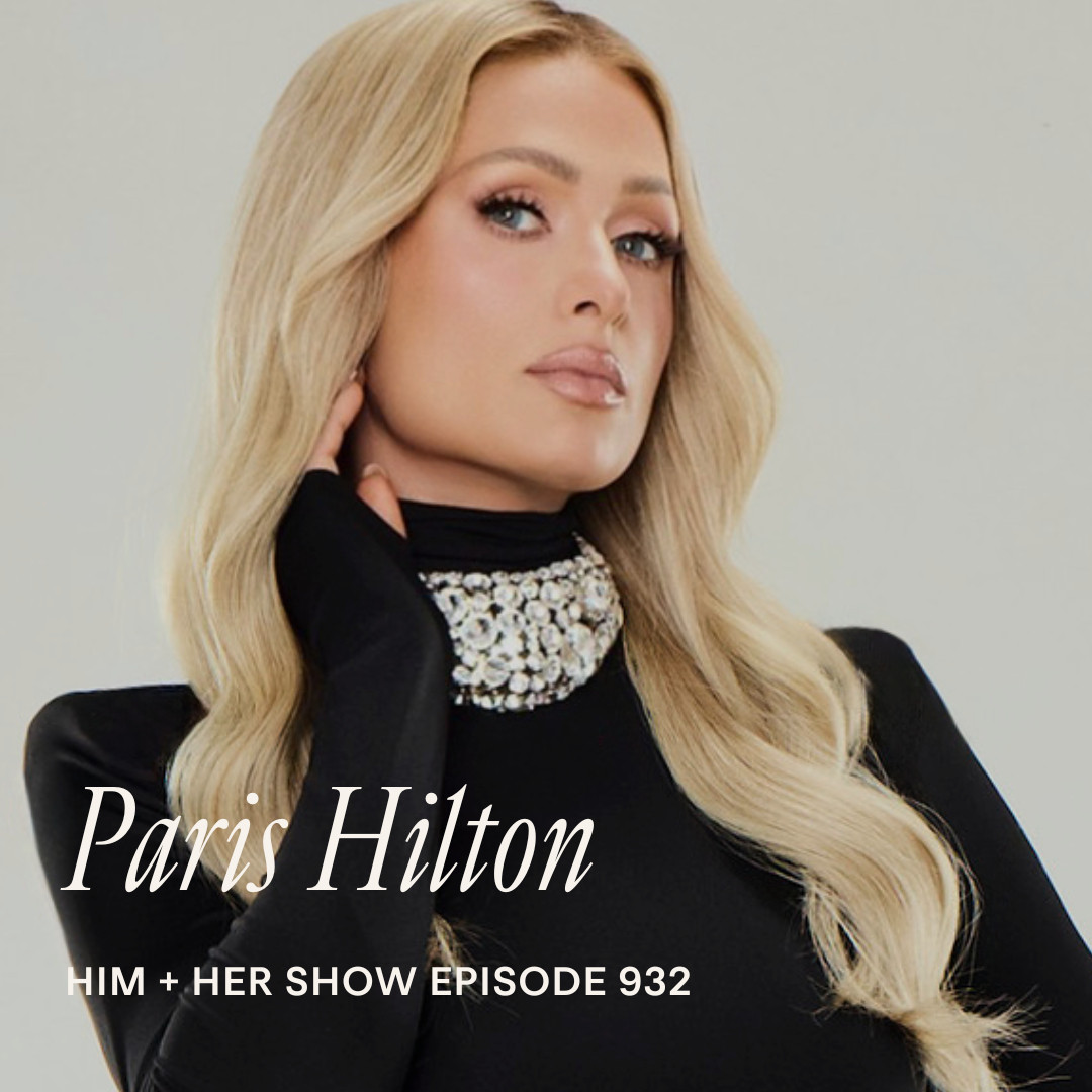 TSC HIM & HER PODCAST: Paris Hilton: The Truth Behind The Persona — Fame, Trauma, & Reclaiming Her Story 

 