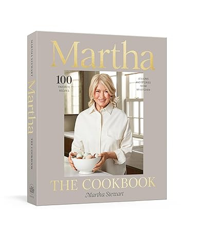 Martha: The Cookbook: 100 Favorite Recipes, with Lessons and Stories from My Kitchen      Hardcov... | Amazon (US)
