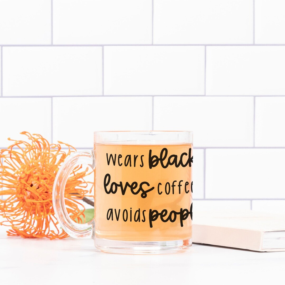 wears black loves coffee avoids people glass tea mug for introverts neurodivergent all black fash... | Etsy (US)