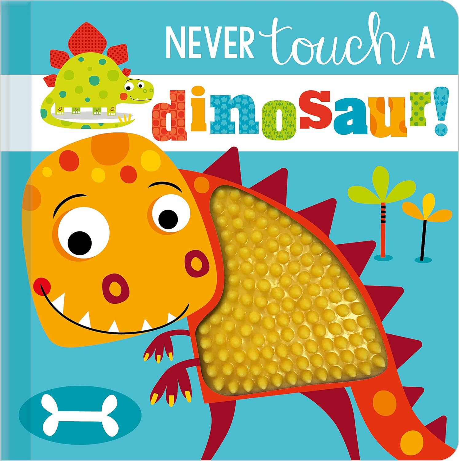 Never Touch a Dinosaur!      Board book – September 1, 2020 | Amazon (US)