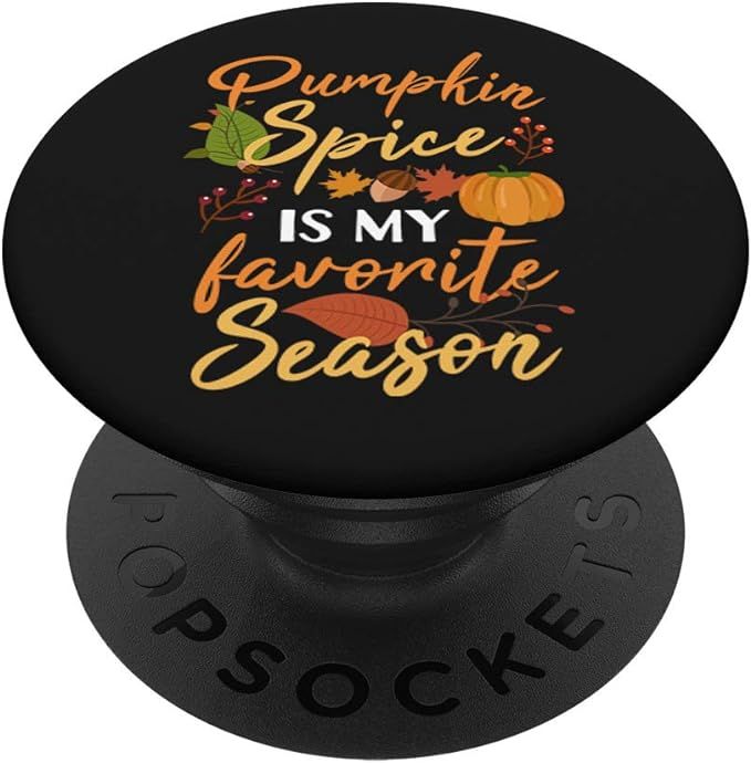Pumpkin Spice Is My Favorite Season Funny Cute Fall PopSockets Swappable PopGrip | Amazon (US)