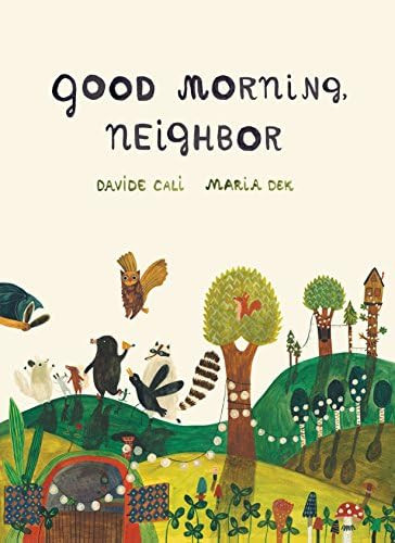 Good Morning Neighbor: (Picture book on sharing, kindness, and working as a team, ages 4-8) | Amazon (CA)