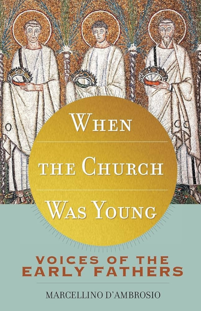 When the Church Was Young: Voices of the Early Fathers | Amazon (US)