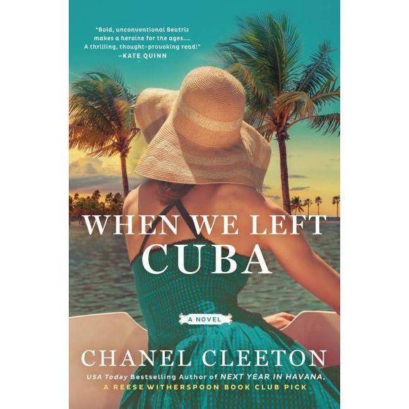 When We Left Cuba -  by Chanel Cleeton (Paperback) | Target