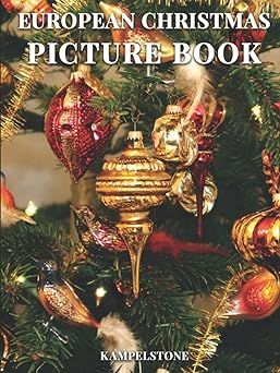 European Christmas Picture Book: 100 Beautiful Images in Europe with Snow, Ornaments, Markets and... | Amazon (US)