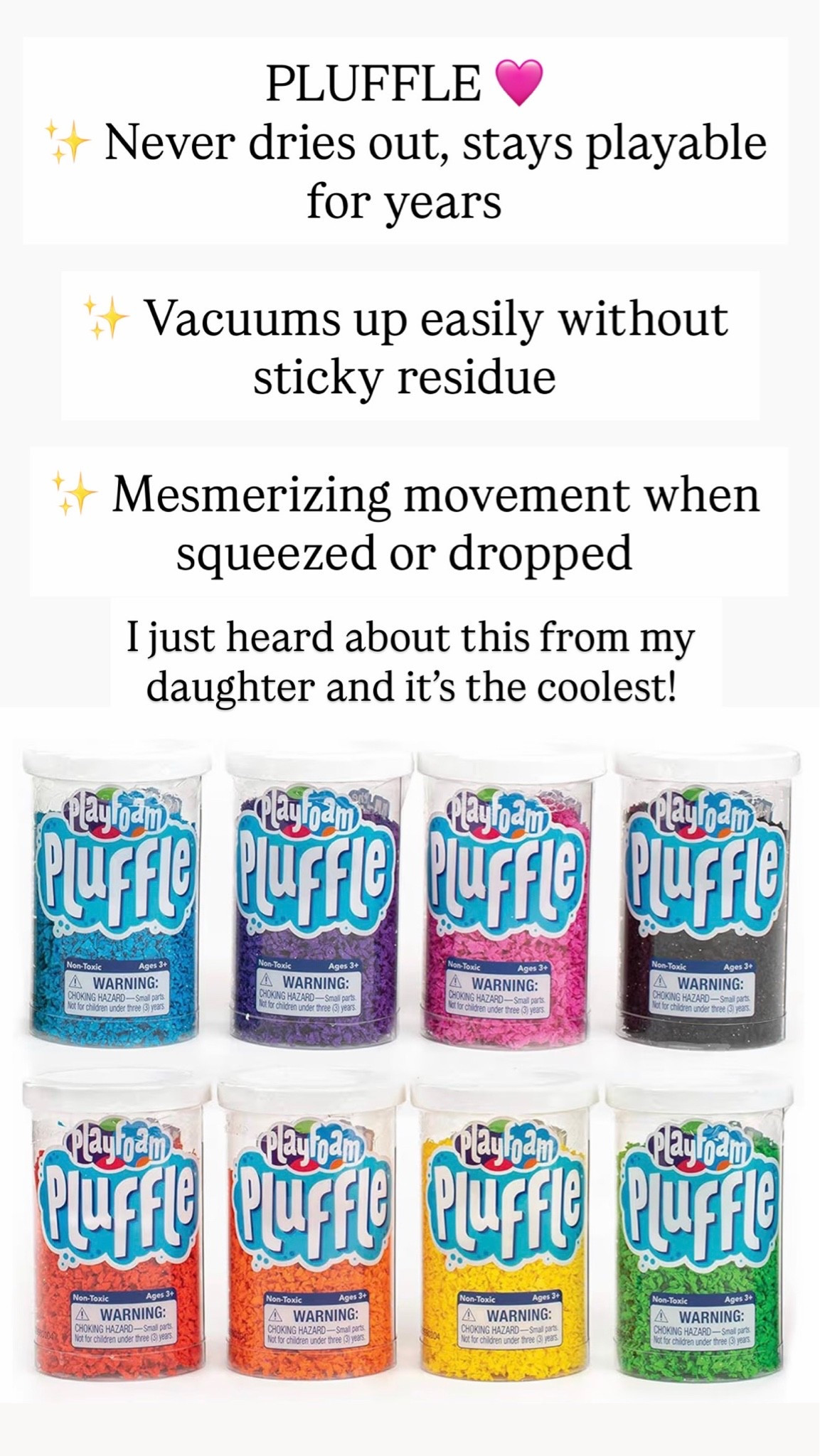 PLUFFLE 

positive aspect

Never dries out, stays playable for years

Vacuums up easily without sticky residue

Mesmerizing movement when squeezed or dropped