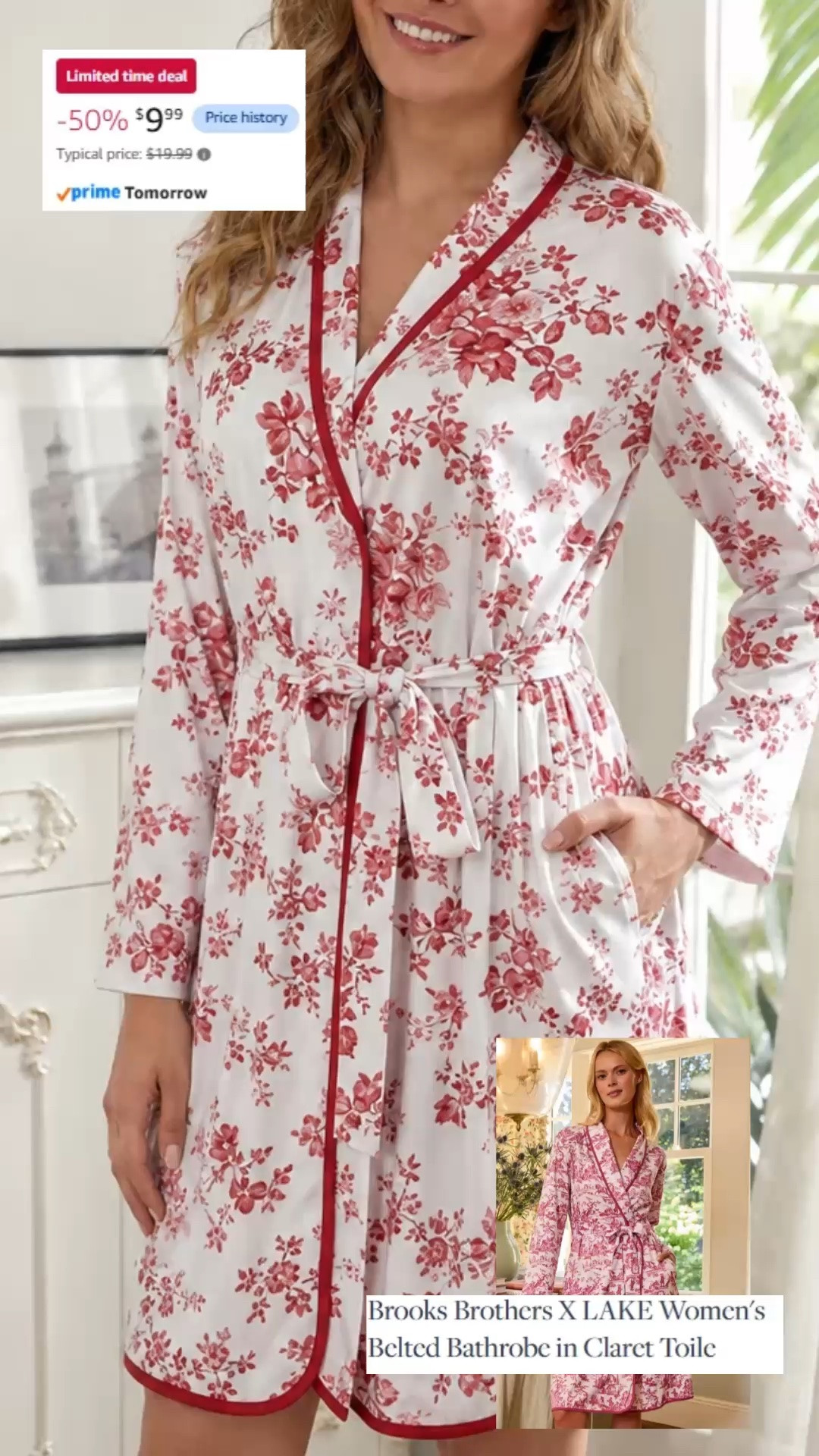 Amazon deal of the day | Lake Pajamas look for less | toile robe | women’s robe | daily deals

This Amazon deal of the day is giving Brooks Brothers x Lake robe vibes for way less, and it is 50% off today.

The red toile floral print, contrast trim, shawl collar, long sleeves, attached self belt, side pockets, and lightweight robe silhouette make it look so much more polished than the under-$10 deal price. It has that Lake Pajamas sleepwear look for less, but on an Amazon budget.

The fabric is a soft, breathable, stretchy blend with rayon and spandex, so it feels lightweight and easy for mornings, lounging, packing, or layering over pajamas. This is the kind of robe that looks giftable, pretty, and expensive without spending anywhere near Brooks Brothers x Lake money.

This will likely go very fast because daily deals at this price usually do. It is perfect for summer sleepwear, vacation packing, bridal party getting ready robes, girls trips, morning coffee, cozy nights, travel pajamas, loungewear, and everyday robe moments. 

If you love Lake Pajamas, Brooks Brothers x Lake, toile print robes, floral robes, lightweight robes, Amazon daily deals, Amazon sleepwear, pajama looks for less, and affordable loungewear finds, this is one of the strongest deal-of-the-day finds to check quickly.

Amazon deal of the day, Amazon daily deals, Amazon deals, Lake Pajamas look for less, Lake Pajamas inspired robe, Brooks Brothers Lake robe look for less, toile robe, red toile robe, floral robe, women’s robe, lightweight robe, bathrobe women, kimono robe, sleepwear women, loungewear women, travel robe, bridal party robe, girls trip robe, giftable robe, designer look for less

#LTKFindsUnder50 #PreppyStyle #LakePajamas #LookForLess #SummerRobe #BrooksBrothers #SummerOutfits #AmazonDailyDeals

#LTKSaleAlert #LTKHome #LTKTravel
