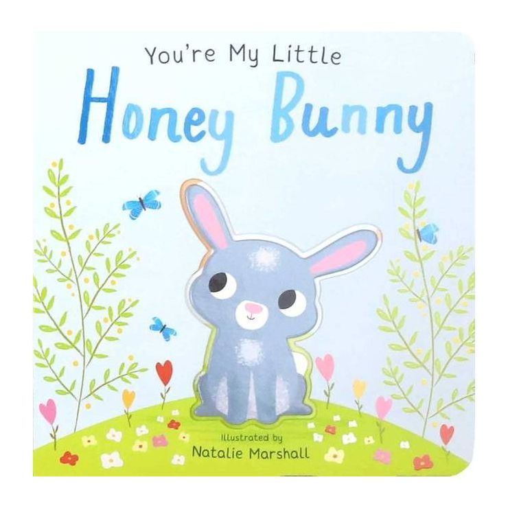 You're My Little Honey Bunny (You're My) - by Natalie Marshall (Hardcover) | Target