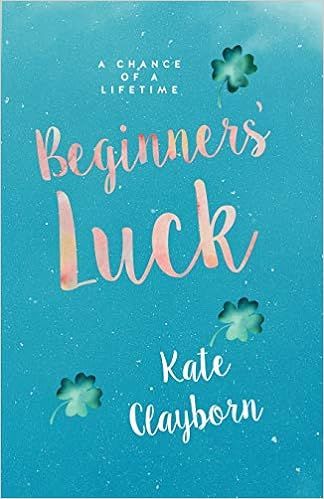 Beginner's Luck (Chance of a Lifetime)



Paperback – October 31, 2017 | Amazon (US)