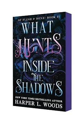 What Hunts Inside the Shadows: Of Flesh & Bone, Book Two | Amazon (US)