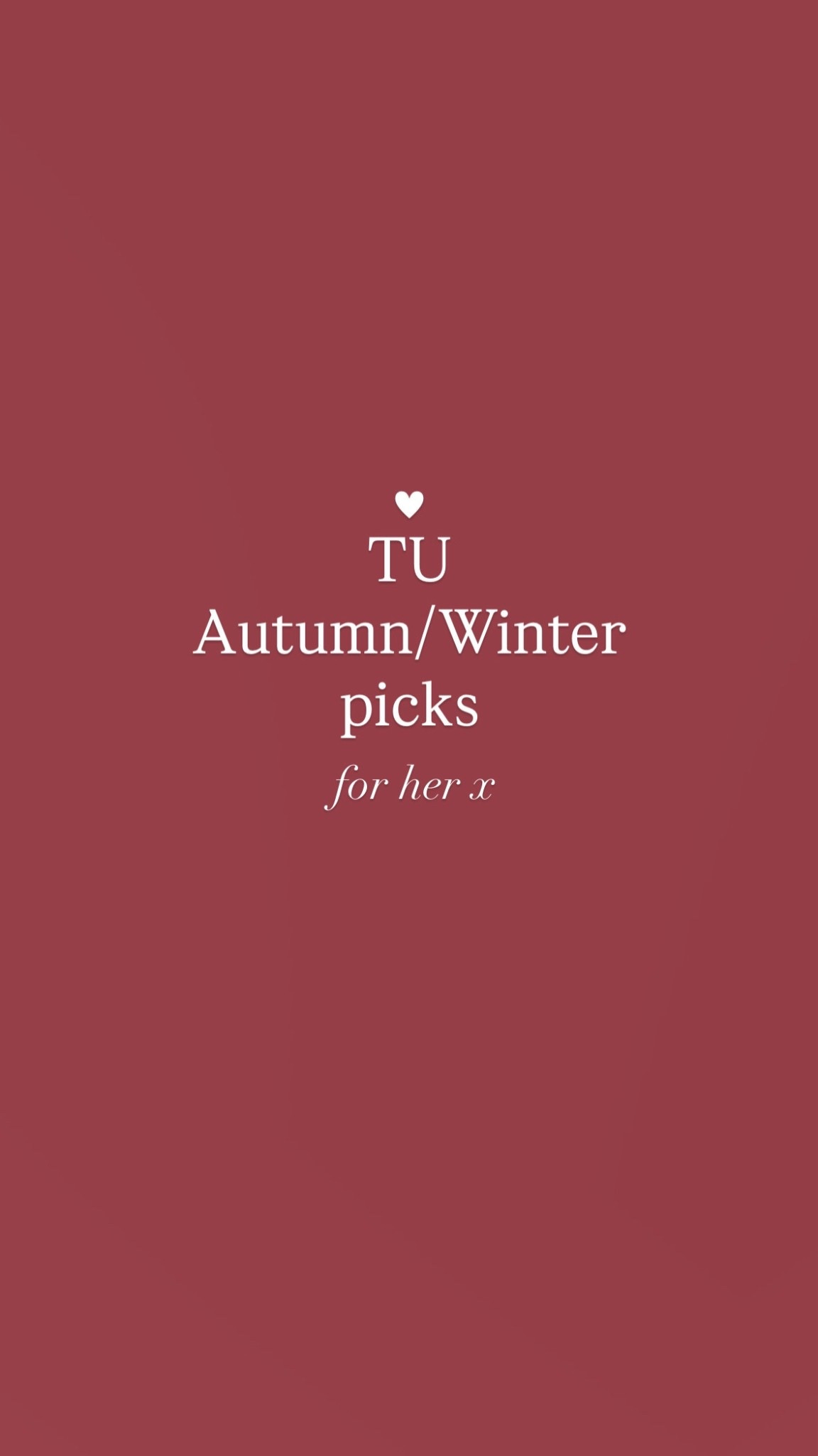 TU A/W picks for her x 

#LTKautumn #LTKstyletip #LTKwinter