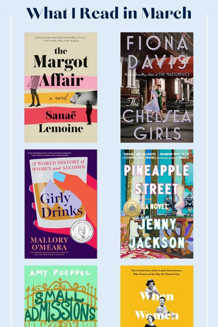 What I Read in March-On my way to reach the goal of 24 books in 2024. 

13) The Margot Affair
14) The Chelsea Girls
15) Girly Drinks
16) Pineapple Street
17) Small Admissions
18) When Women Invented Television

#LTKfamily #LTKfindsunder100 #LTKfindsunder50