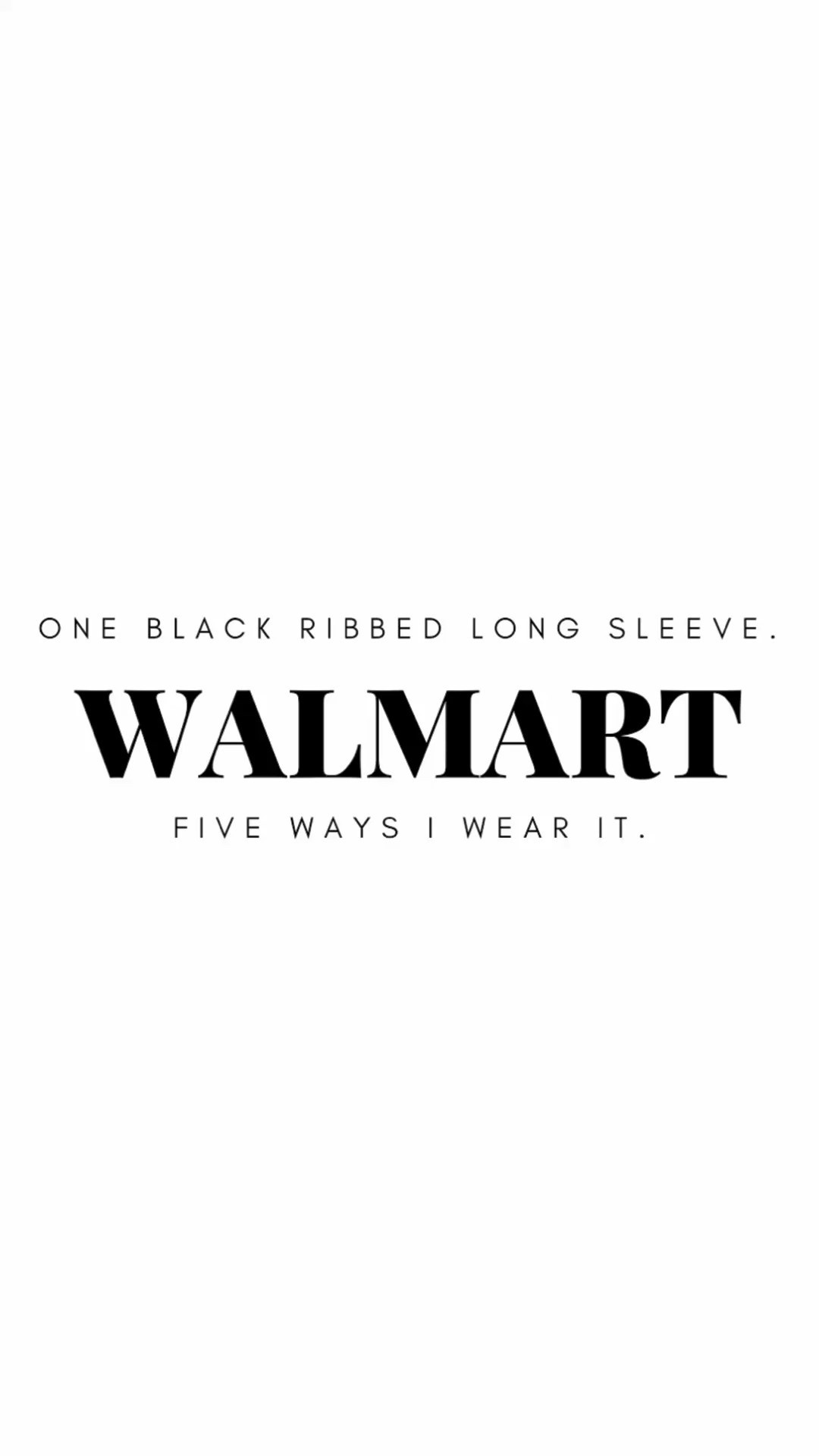 One Walmart ribbed, long sleeve basics shirt. Five ways to wear it. 

#LTKdayinmylife #LTKgrwm #LTKPetite