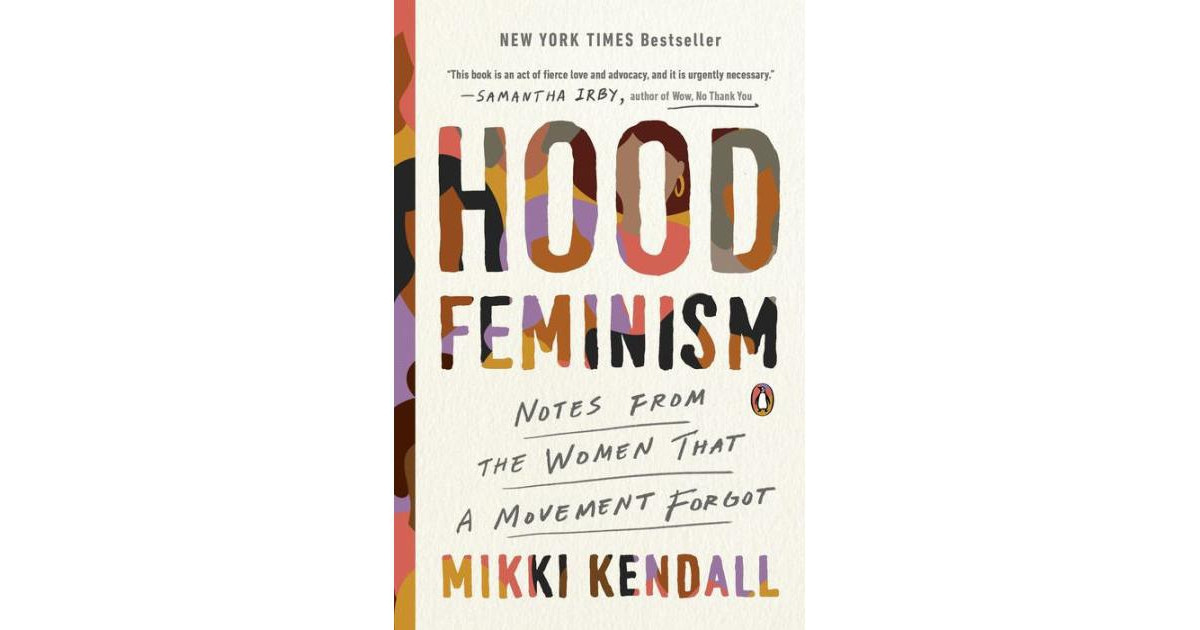 Hood Feminism- Notes from the Women That a Movement Forgot by Mikki Kendall | Macy's