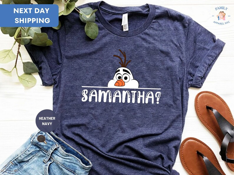 Olaf T-shirt, Olaf Samantha T-shirt, Funny Frozen T-shirt, Disney Shirt, Disneyland Shirt, Disney... | Etsy (US)