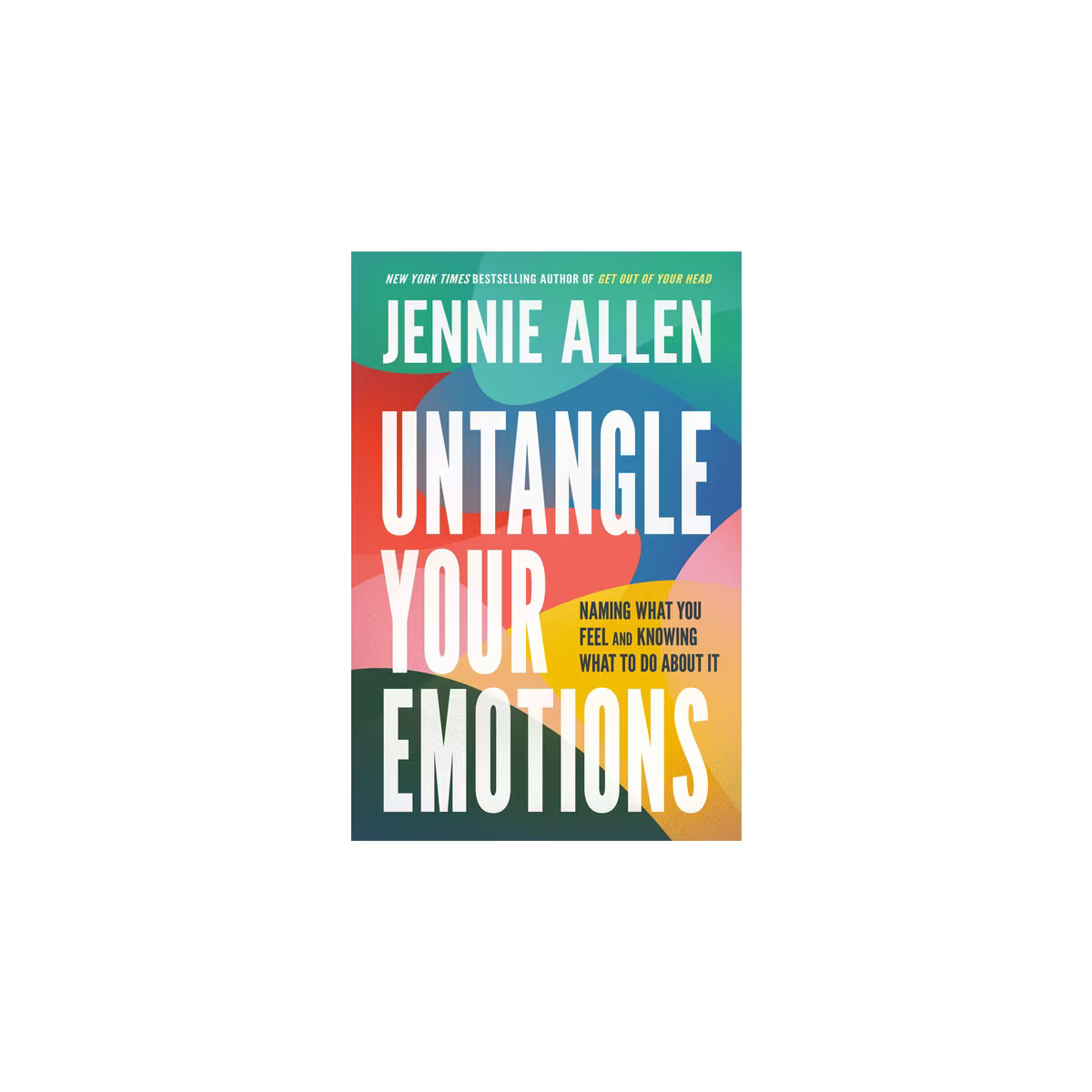 Untangle Your Emotions - by  Jennie Allen (Hardcover) | Target