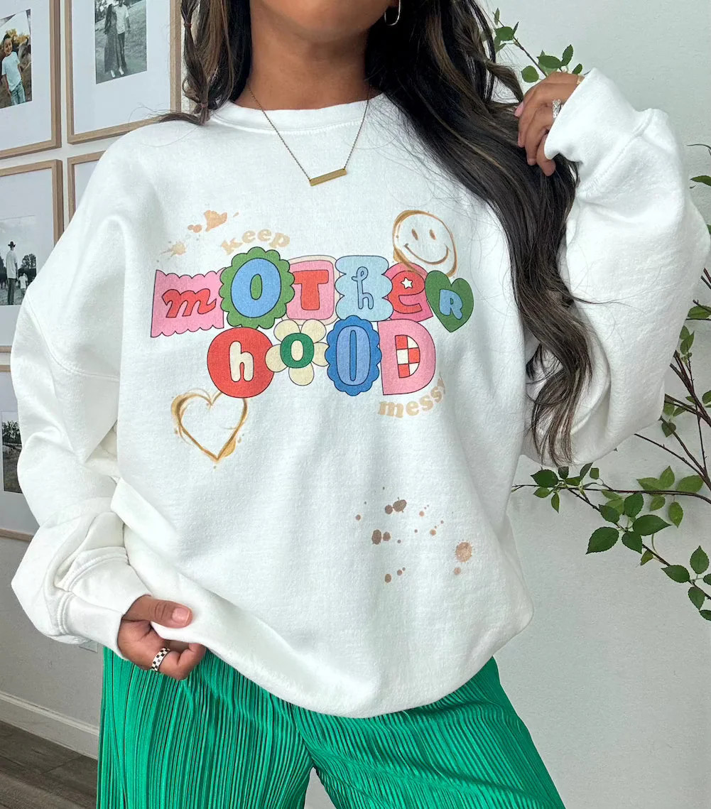 'Keep Motherhood Messy’ Crewneck Sweatshirt | United Monograms