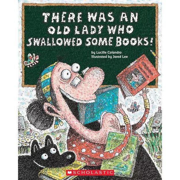 There Was an Old Lady Who Swallowed Some Books Juvenile Fiction - by Lucille Colandro (Paperback) | Target