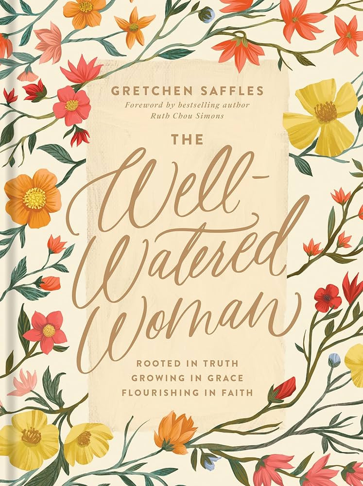 The Well-Watered Woman: Rooted in Truth, Growing in Grace, Flourishing in Faith | Amazon (US)