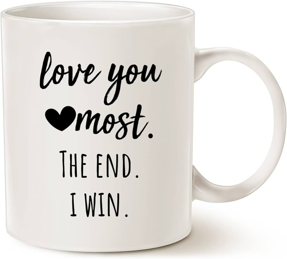 MAUAG Girlfriend Anniversary, Birthday, Romantic Gift Mug - Love You Most The End I Win - Funny V... | Amazon (US)