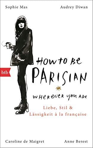 How To Be Parisian wherever you are | Amazon (US)