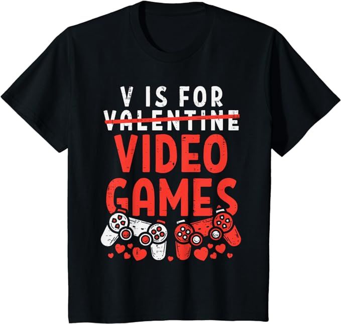 V Is For Video Games Funny Valentines Day Gamer Boy Men Gift T-Shirt | Amazon (US)