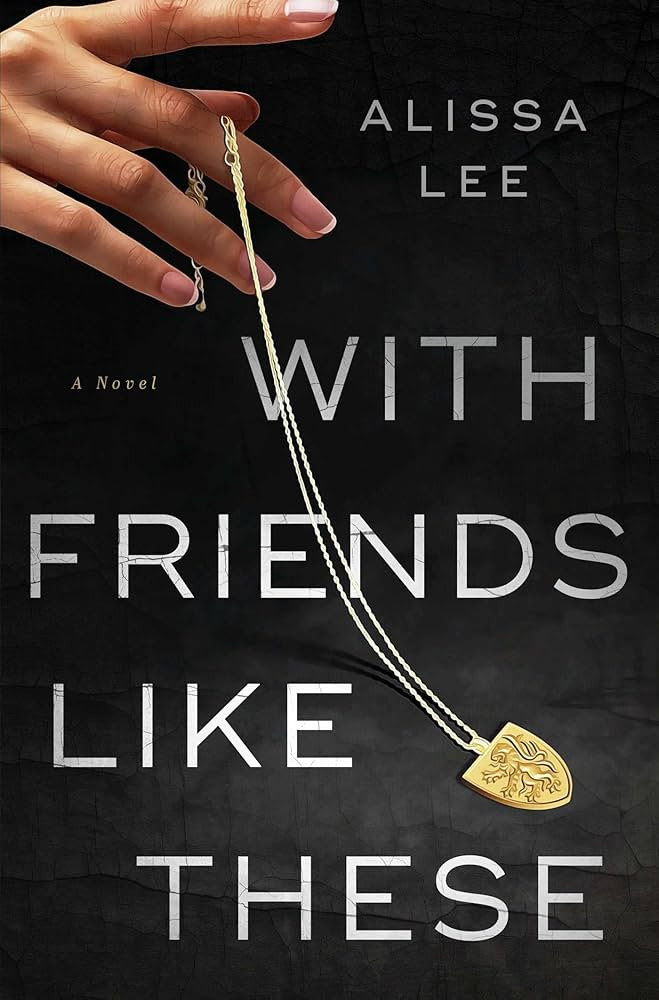 With Friends Like These: A Novel | Amazon (US)