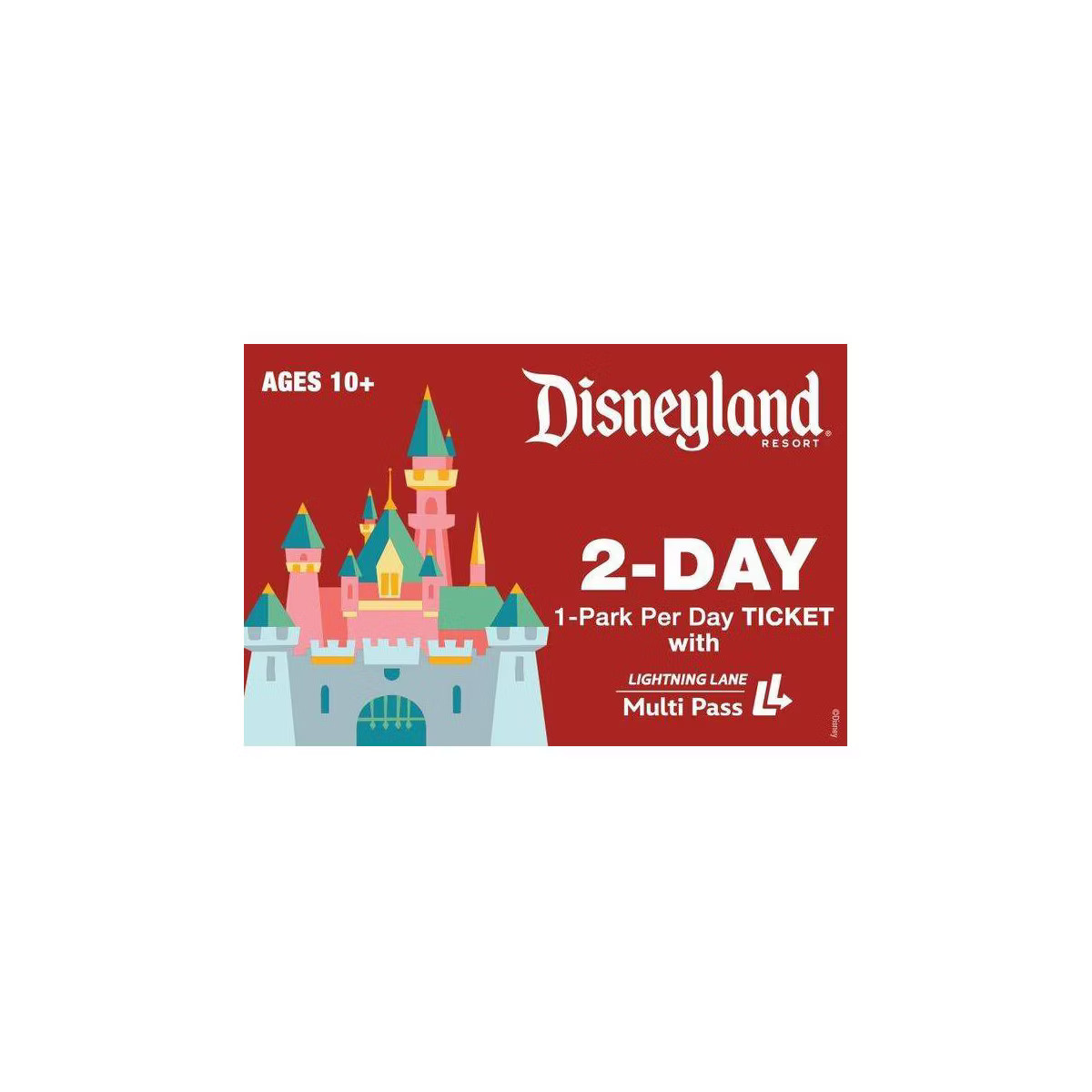 Disneyland 2-Day 1-Park Per Day Ticket with Lightning Lane Multi Pass $394 (Ages 10+) | Target