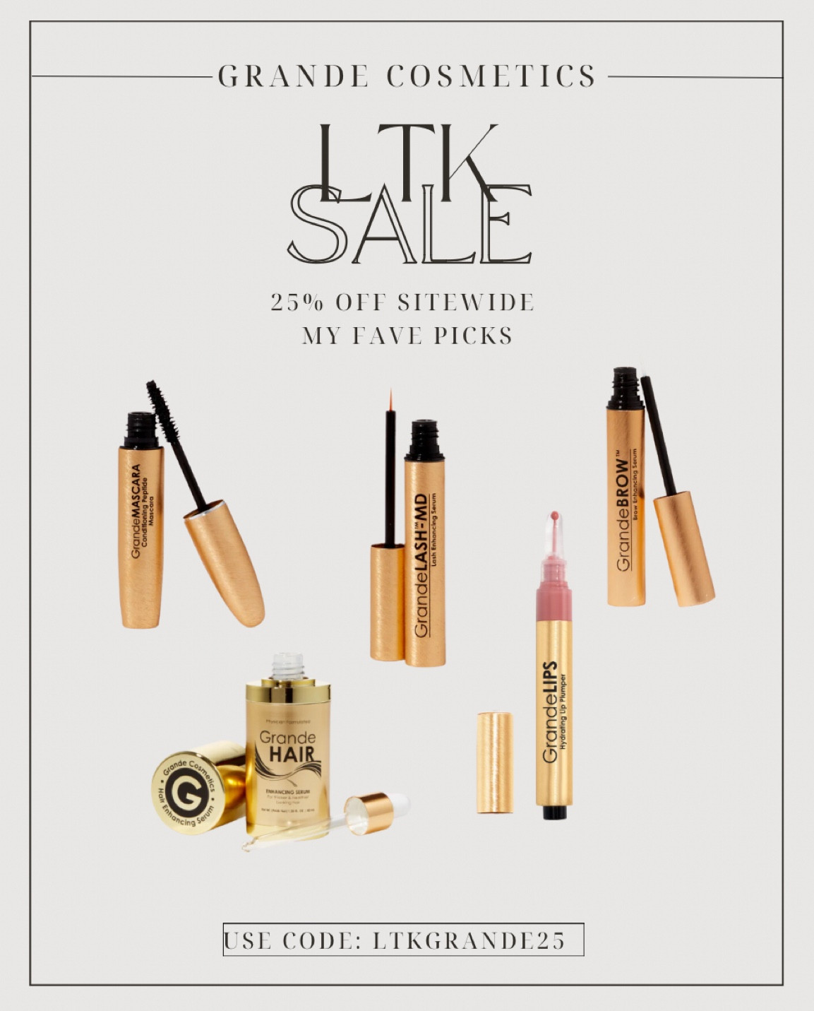LTK SALE 🎉
↳ GRANDE COSMETICS PICKS
25% OFF SITEWIDE WITH CODE: LTKGRANDE25🚨‼️
—
Daily deals, sale finds, sale alert, currently on sale, deal of the day, sale posts, deals, brow serum, eyelash serum, grande cosmetics, grande lash, grande brow, lip plumper, hair serum, hair growth, beauty, skincare 

#LTKGiftGuide #LTKSale #LTKbeauty