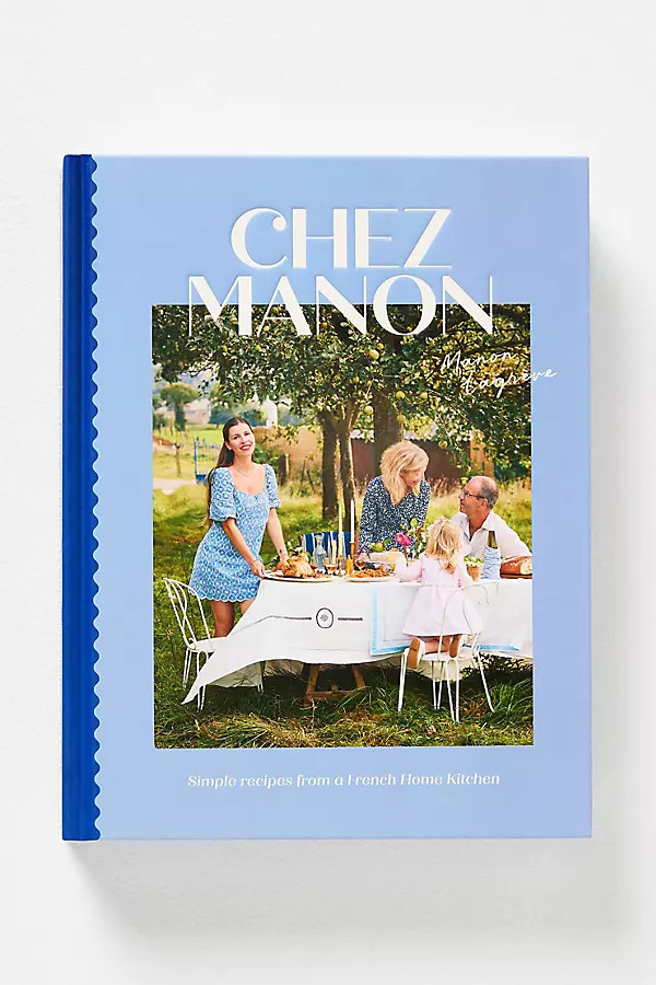 Chez Manon: Simple Recipes from a French Home Kitchen | Anthropologie (US)