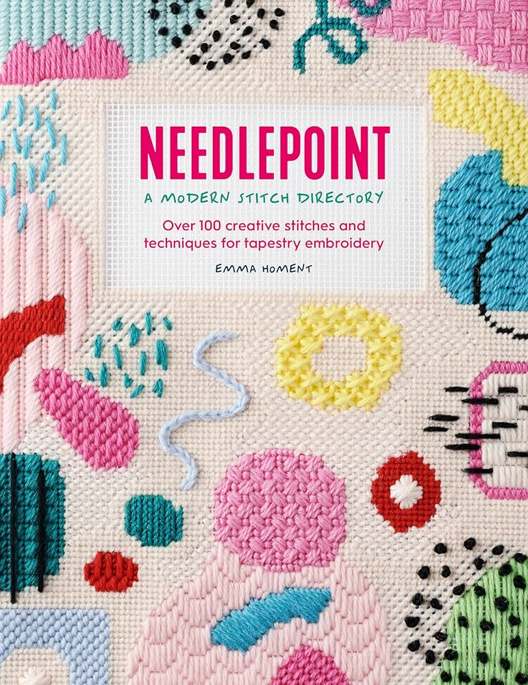 Needlepoint: A Modern Stitch Directory: Over 100 creative stitches and techniques for tapestry em... | Amazon (US)