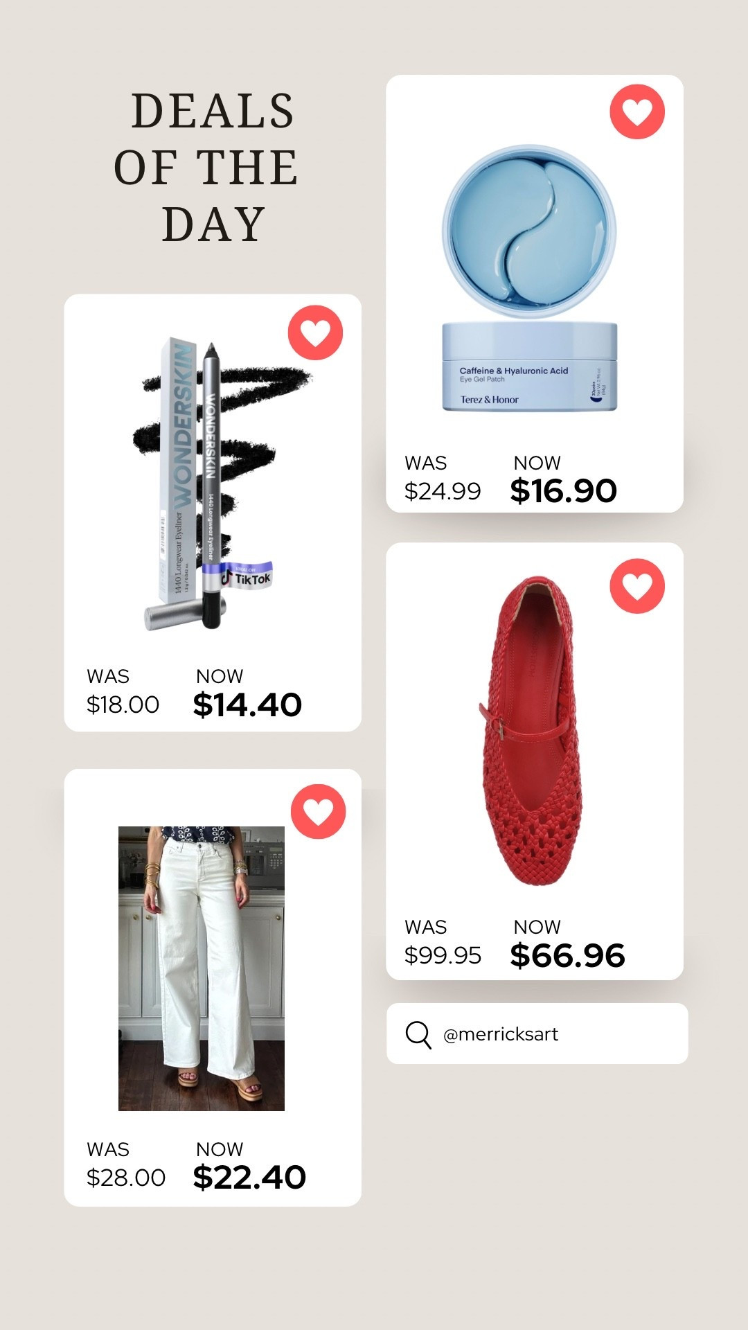 Deals of the day, eyeliner that lasts all day, caffeinated eye patches, super affordable white jeans that aren’t see-through, and a cute pair of red flats.