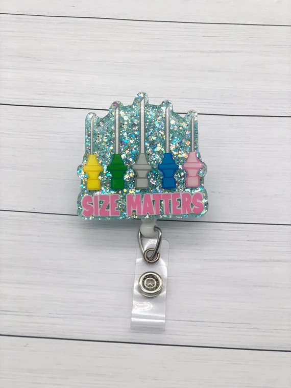 Size Matters Badge Reel, Nurse Badge Reel, Phlebotomy badge reel, Phlebotomist badge reel | Etsy (US)
