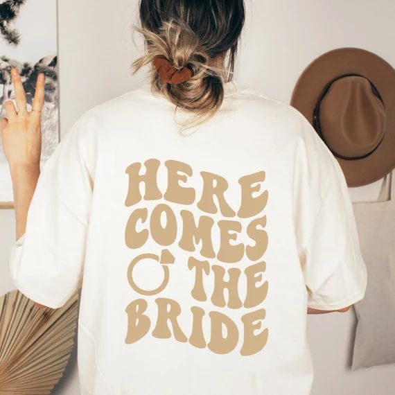 Here Comes the Bride Tee or Sweater - Etsy | Etsy (US)