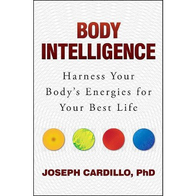 Body Intelligence - by  Joseph Cardillo (Paperback) | Target