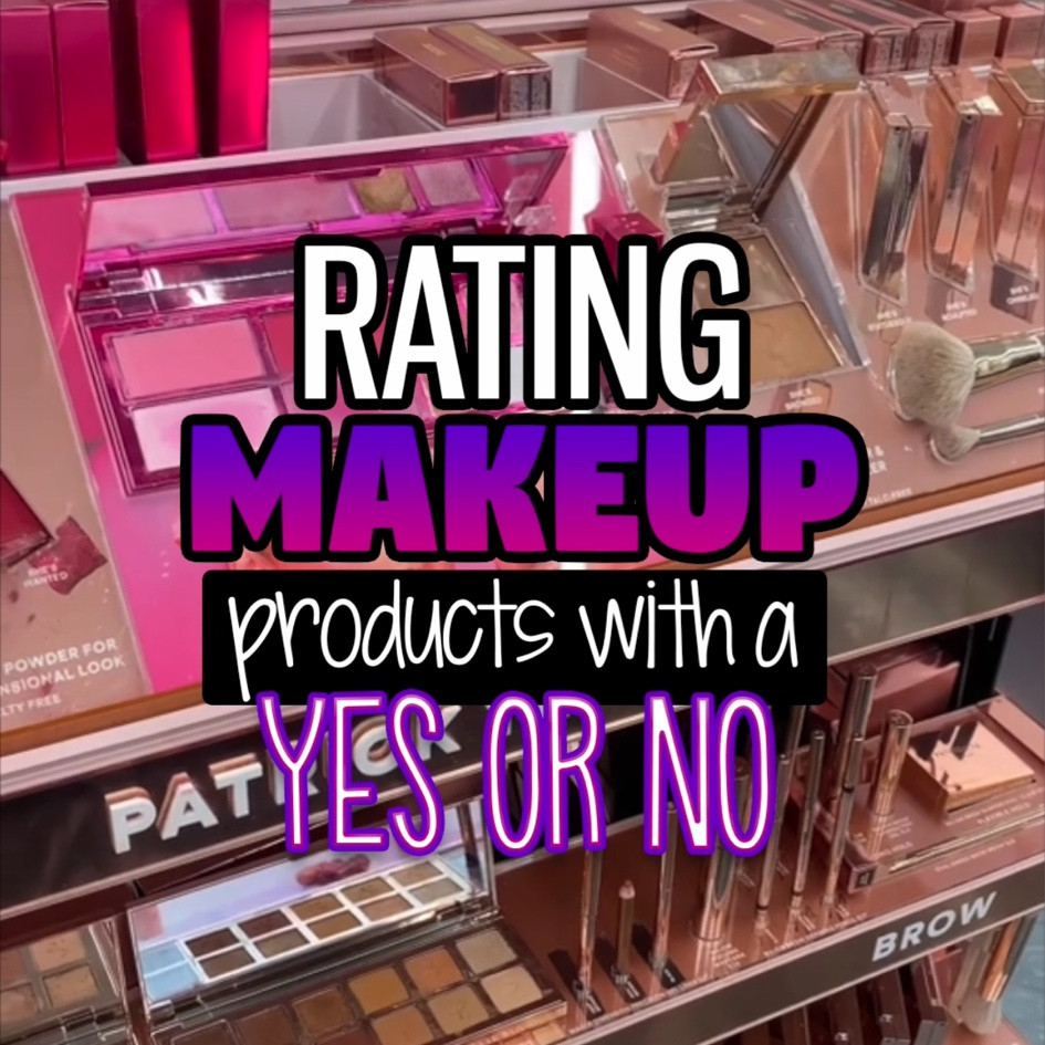 RATING MAKEUP PRODUCTS WITH A YES OR NO

#LTKbeauty
