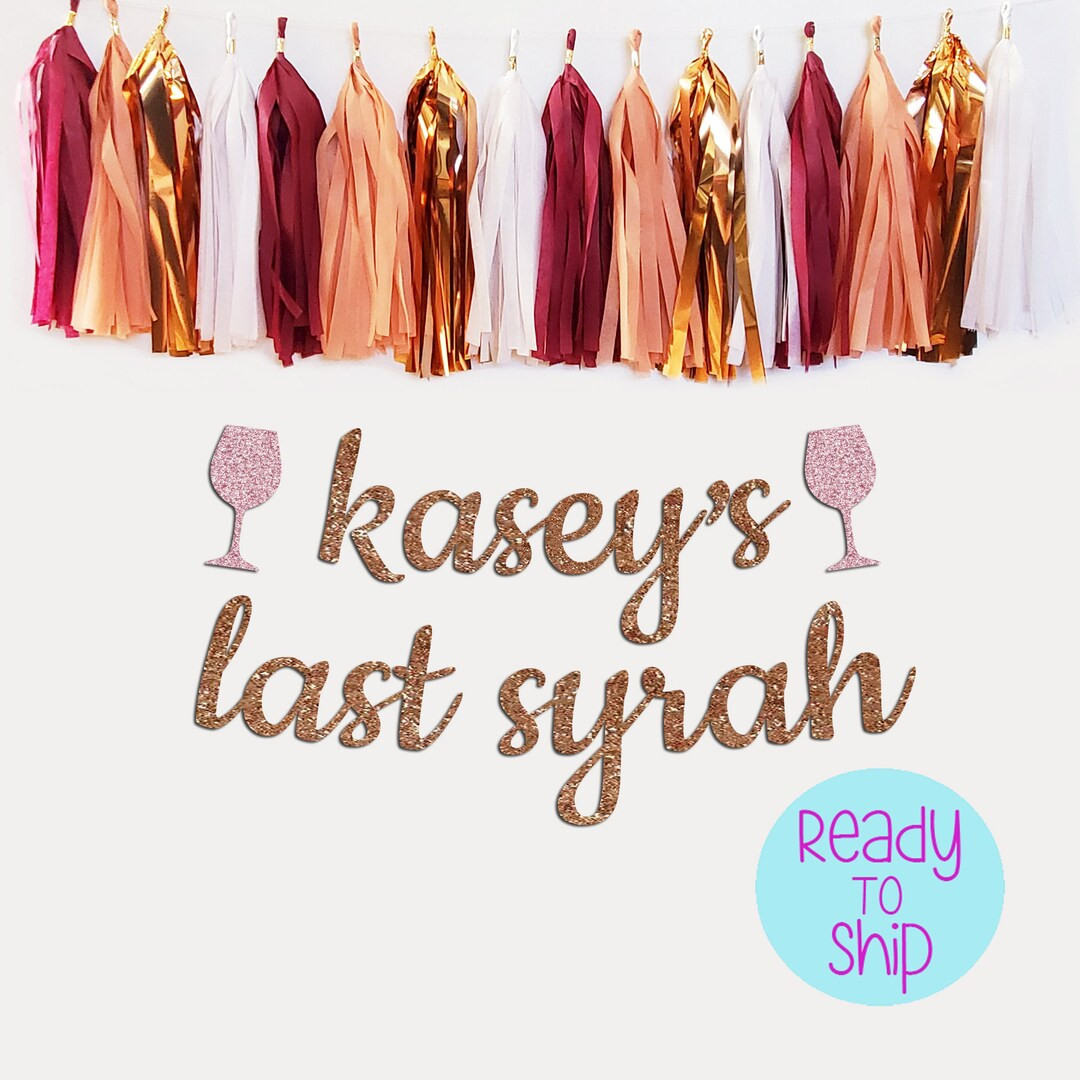 Personalized Rose Gold Last Syrah Bachelorette Party Banner - Etsy | Etsy (US)