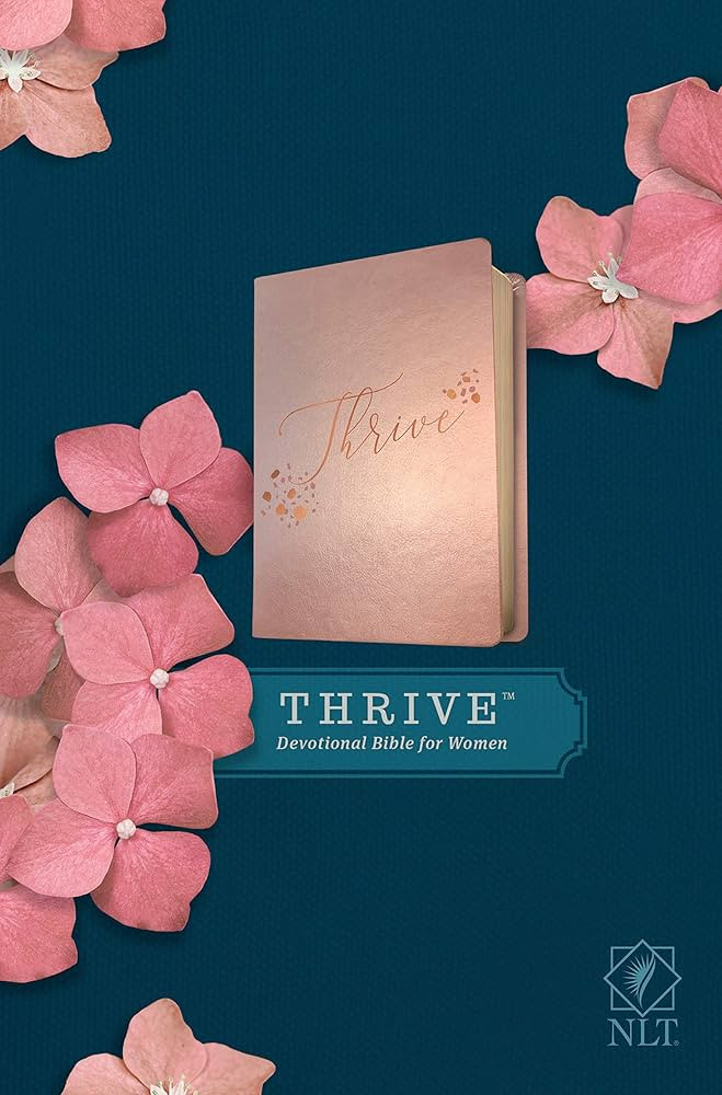 NLT THRIVE Devotional Bible for Women (LeatherLike, Rose Metallic) | Amazon (US)
