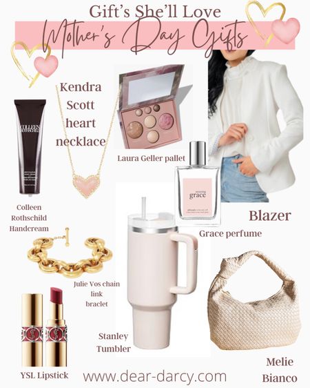 Mother’s Day Gifts ideas she’d love 

From $28 and up

Colleen Rothschild best hand cream ever

Julie Vos chunky chain bracelet (my most worn 

Kendra Scott heart necklace 

Laura Geller make up pallet

Gibson look double breasted blazer 
Save 10% with code DARCY10

Ysl lipstick so buttery and beautiful colors it will be her favorite 

Stanley tumbler 40oz 

Beautiful bag by meline  Blanco  

#LTKstyletip #LTKGiftGuide #LTKfindsunder100