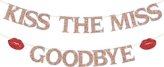 Kiss The Miss Goodbye Banner - Bachelorette Wedding Party Decor - Bridal Shower Party Decorations... | Amazon (US)